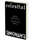 Celestial/Chthonic by Ben Arzate