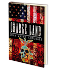 Charge Land by John Wayne Comunale