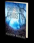 Chasing Ghosts by Glenn Rolfe