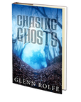 Chasing Ghosts by Glenn Rolfe