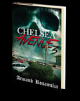 Chelsea Avenue 3: A Supernatural Thriller by Armand Rosamilia