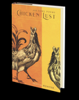 Chicken Lust by Justin Hunter