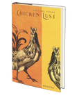 Chicken Lust by Justin Hunter
