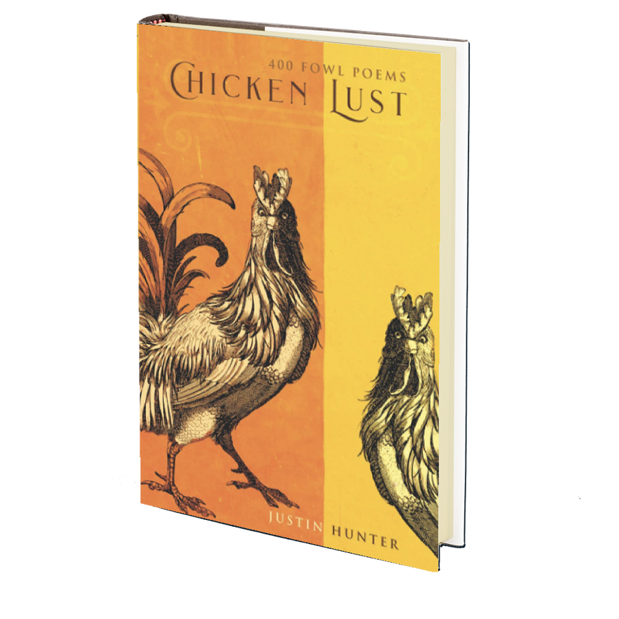 Chicken Lust by Justin Hunter