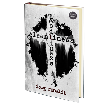 Cleanliness and Godliness by Doug Rinaldi