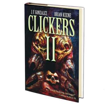 Clickers II: The Next Wave by J.F. Gonzalez and Brian Keene
