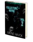 Collecting Rayne: Volume 2 by Rayne Havok