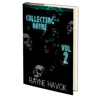 Collecting Rayne: Volume 2 by Rayne Havok