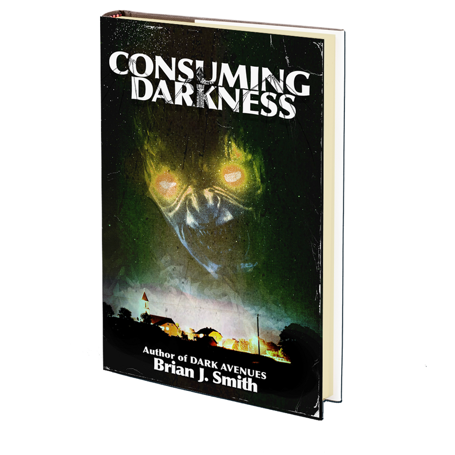 Consuming Darkness by Brian J. Smith