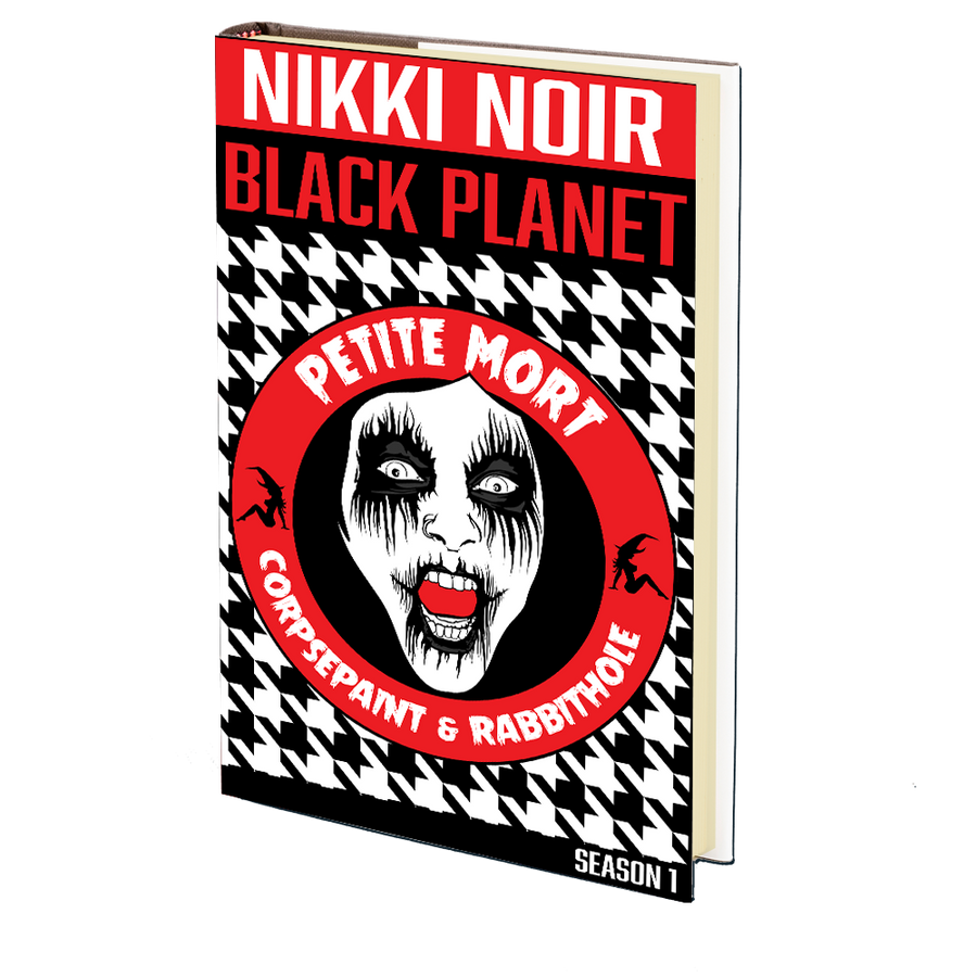 Corpsepaint and Rabbithole (Black Planet Season 1) by Nikki Noir