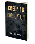Creeping Corruption Anthology Edited by John Baltisberger