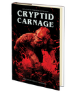 Cryptid Carnage: A Cryptid Horror Anthology