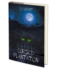 Cursed Plantation by D.E. Grant