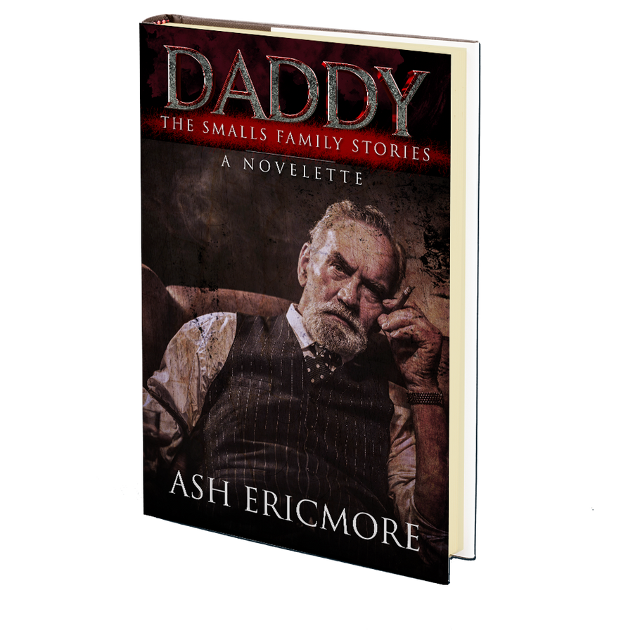 Daddy (The Smalls Family Stories III) by Ash Ericmore