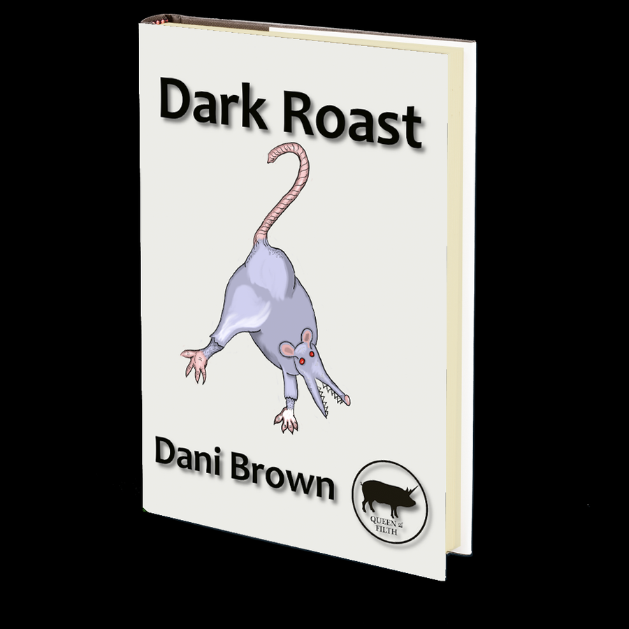 Dark Roast by Dani Brown