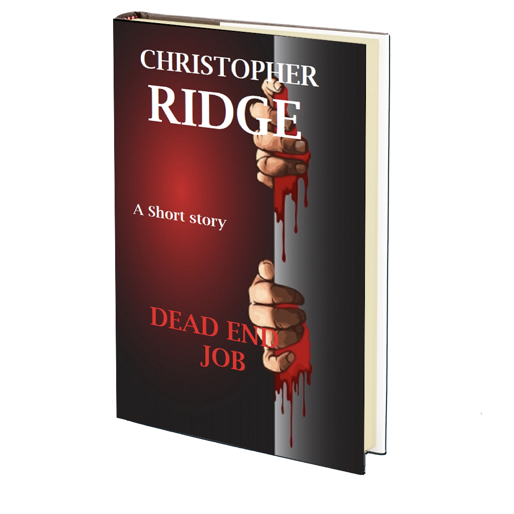 Dead End Job by Christopher Ridge