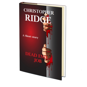 Dead End Job by Christopher Ridge
