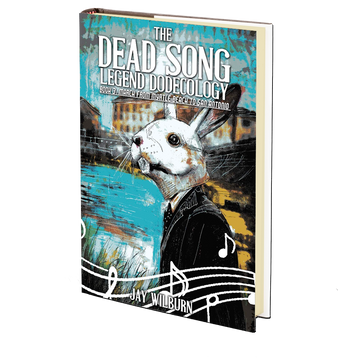 The Dead Song Legend Book 3: March by Jay Wilburn