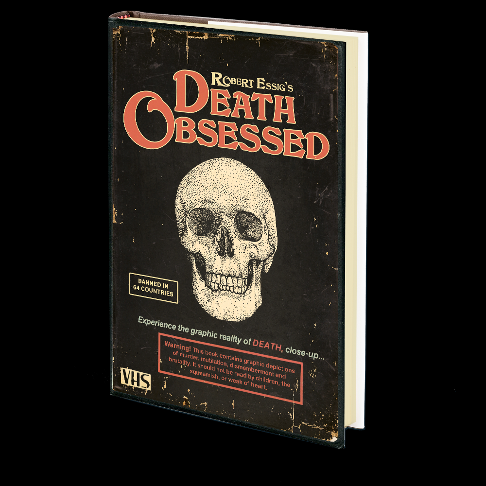 Death Obsessed by Robert Essig I 