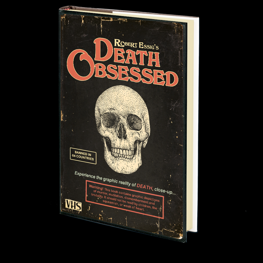 Death Obsessed by Robert Essig