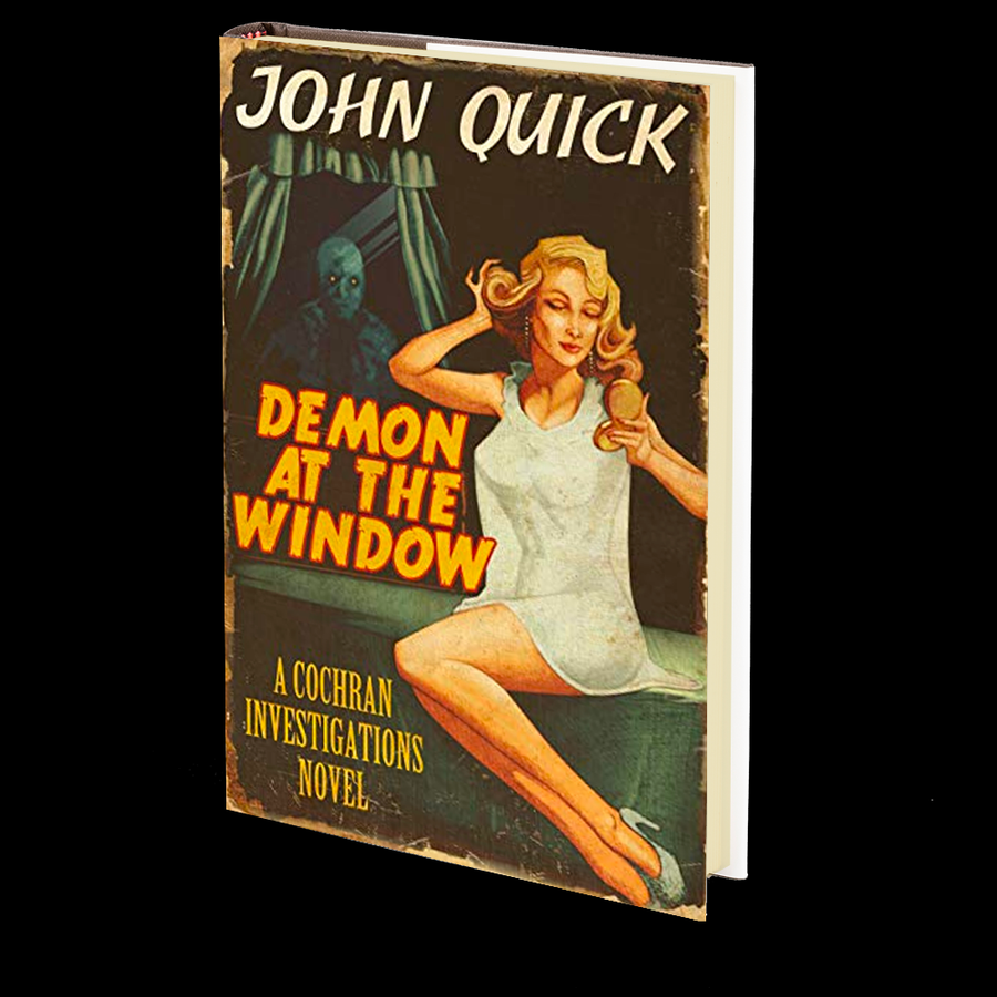 Demon at the Window: A Cochran Investigations Novel by John Quick