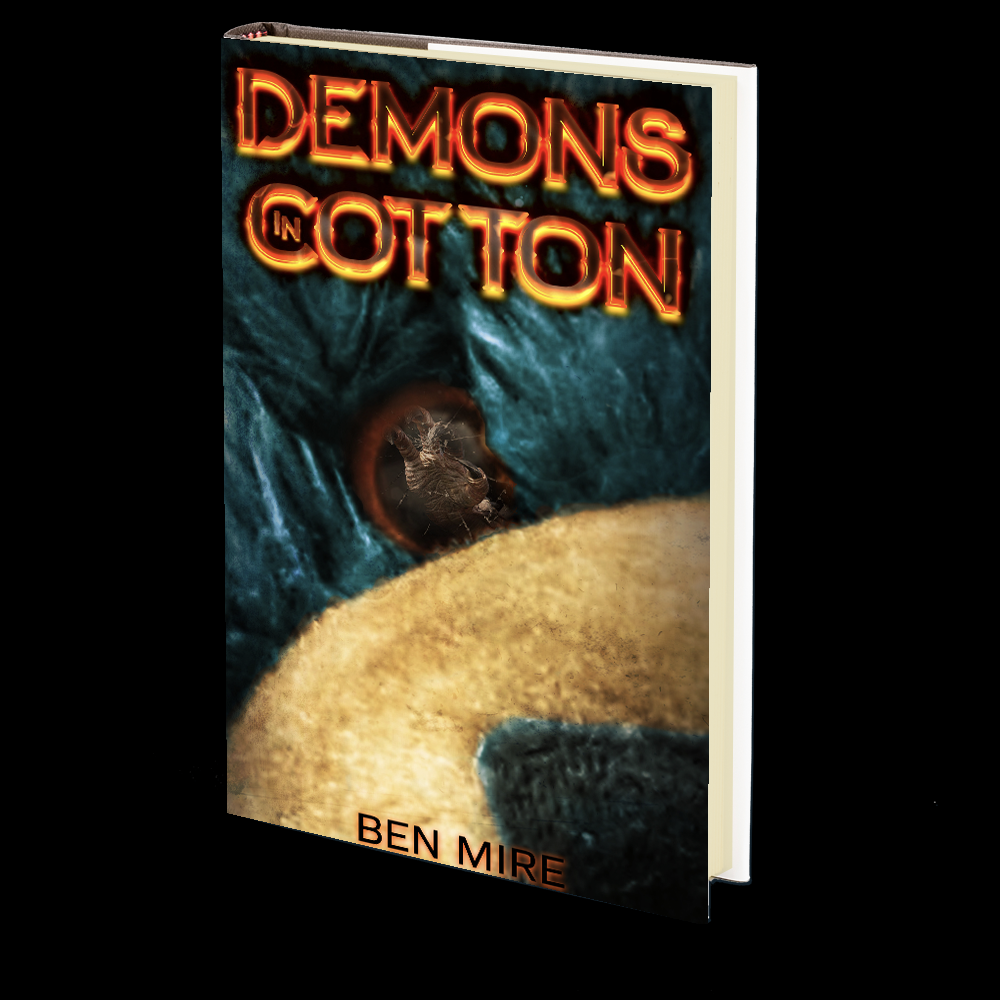 Demons in Cotton by Ben Mire