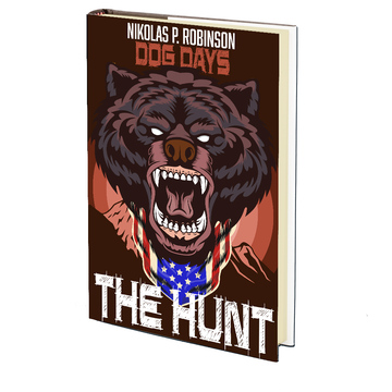 Dog Days: The Hunt by Nikolas P. Robinson