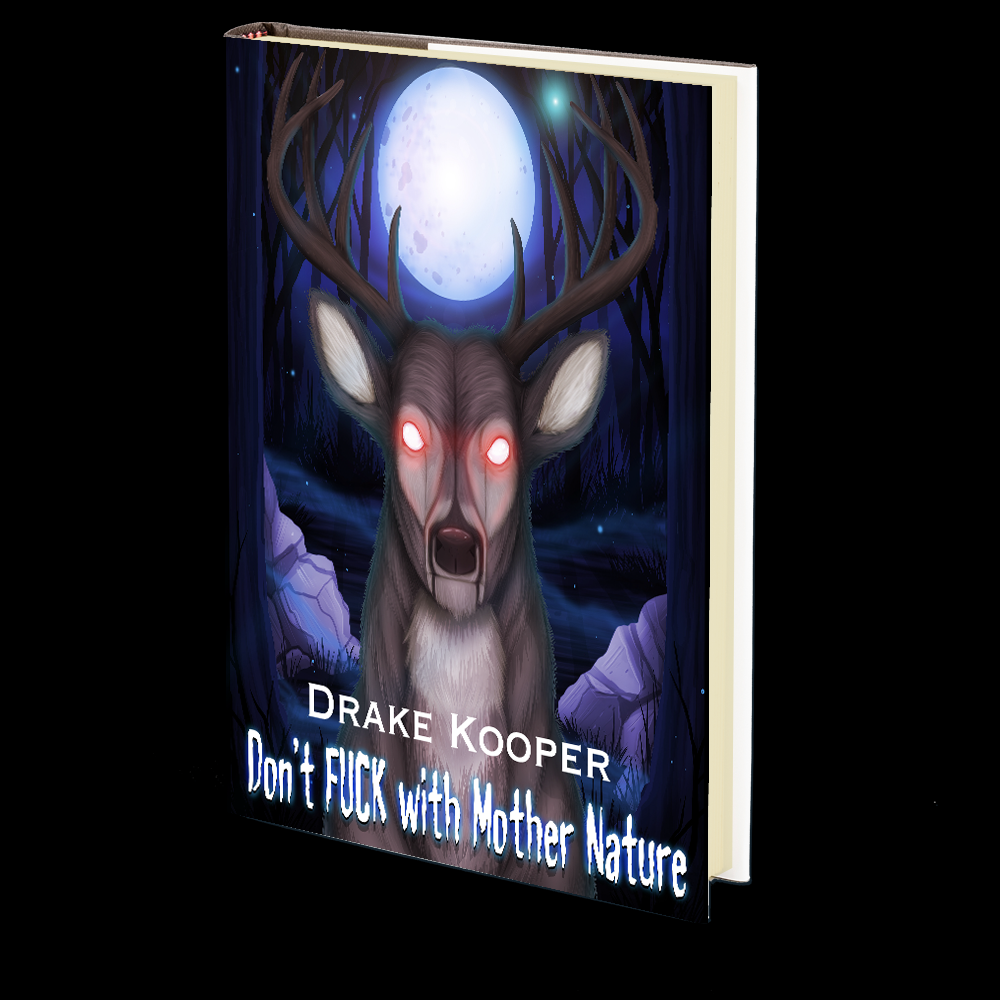 Don't Fuck with Mother Nature by Drake Kooper