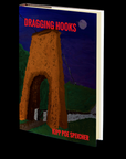 Dragging Hooks by Kipp Poe Speicher