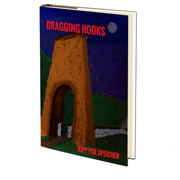 Dragging Hooks by Kipp Poe Speicher