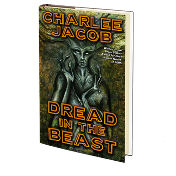 Dread in the Beast: the Novel by Charlee Jacob
