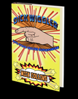 Dick Wiggler and Other Useless Superpowers by Mick Collins