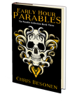Early Hour Parables (The Parable Collection: Book Three) by Chris Besonen