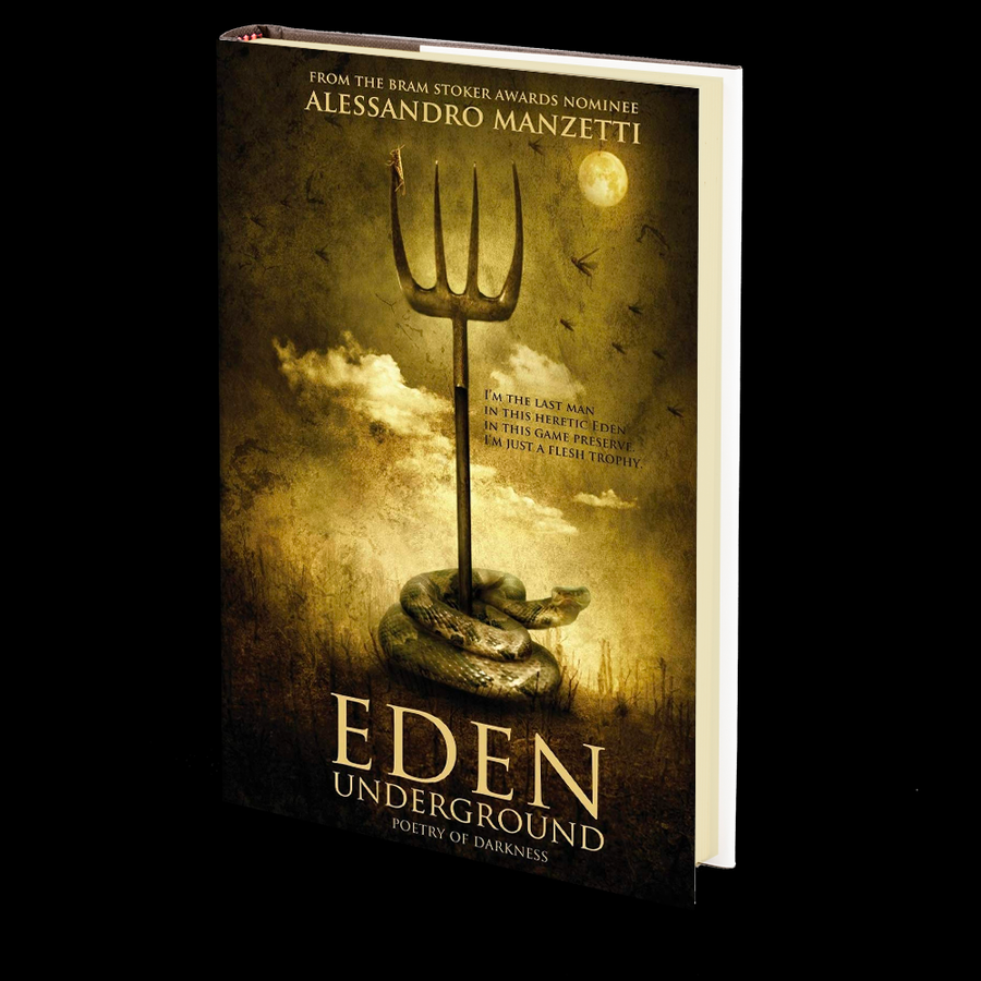 Eden Underground: Poetry of Darkness by Alessandro Manzetti