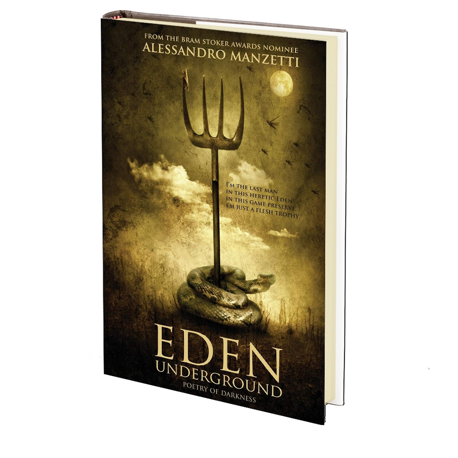Eden Underground: Poetry of Darkness by Alessandro Manzetti