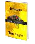 Effucuss by Tim Eagle