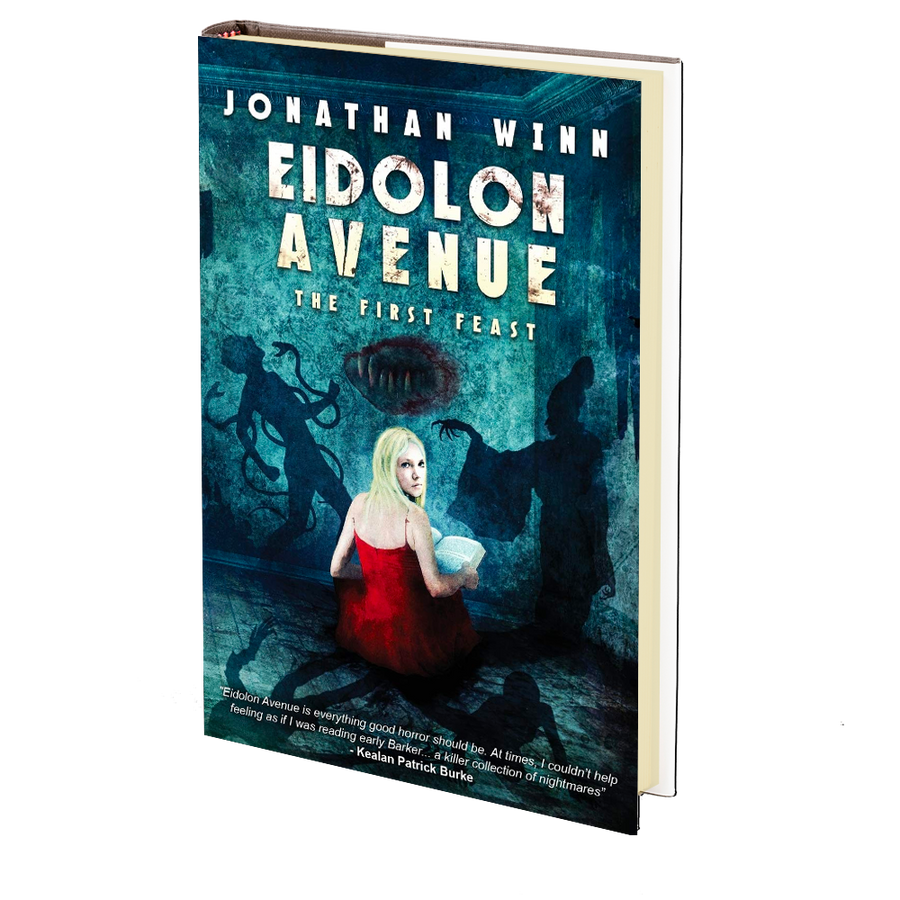 Eidolon Avenue: The First Feast by Jonathan Winn