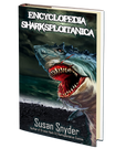 Encyclopedia Sharksploitanica by Susan Snyder