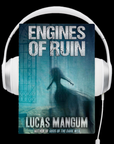 Engines of Ruin Audiobook by Lucas Mangum