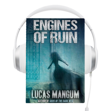 Engines of Ruin Audiobook by Lucas Mangum