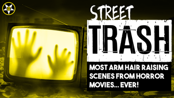 Most Arm Hair Raising Scenes From Horror Films (Godless Street Trash Episode 1)