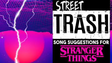 Songs That Should Be in the Final Season of STRANGER THINGS! (Godless Street Trash Episode 5) - XXL