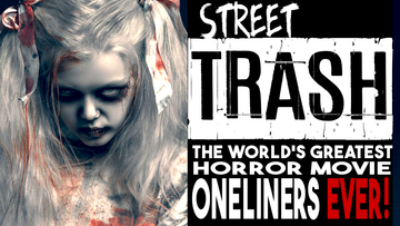The World's Greatest Horror Movie Oneliners EVER (Godless Street Trash Episode 6)