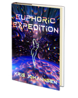 Euphoric Expedition by Kris Johannsen