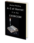 E is for Exorcism (A-Z of Horror - Book 5)