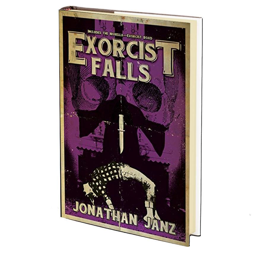 Exorcist Falls: Includes the novella Exorcist Road by Jonathan Janz