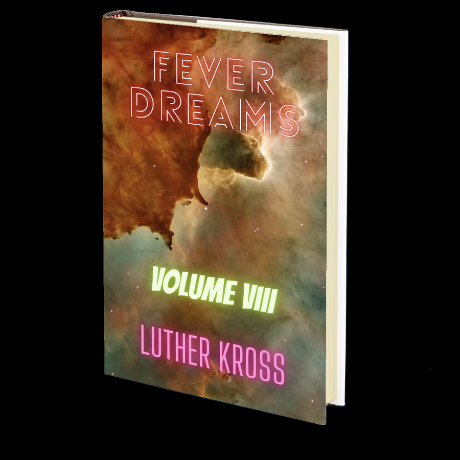 Fever Dreams: Volume VIII by Luther Kross
