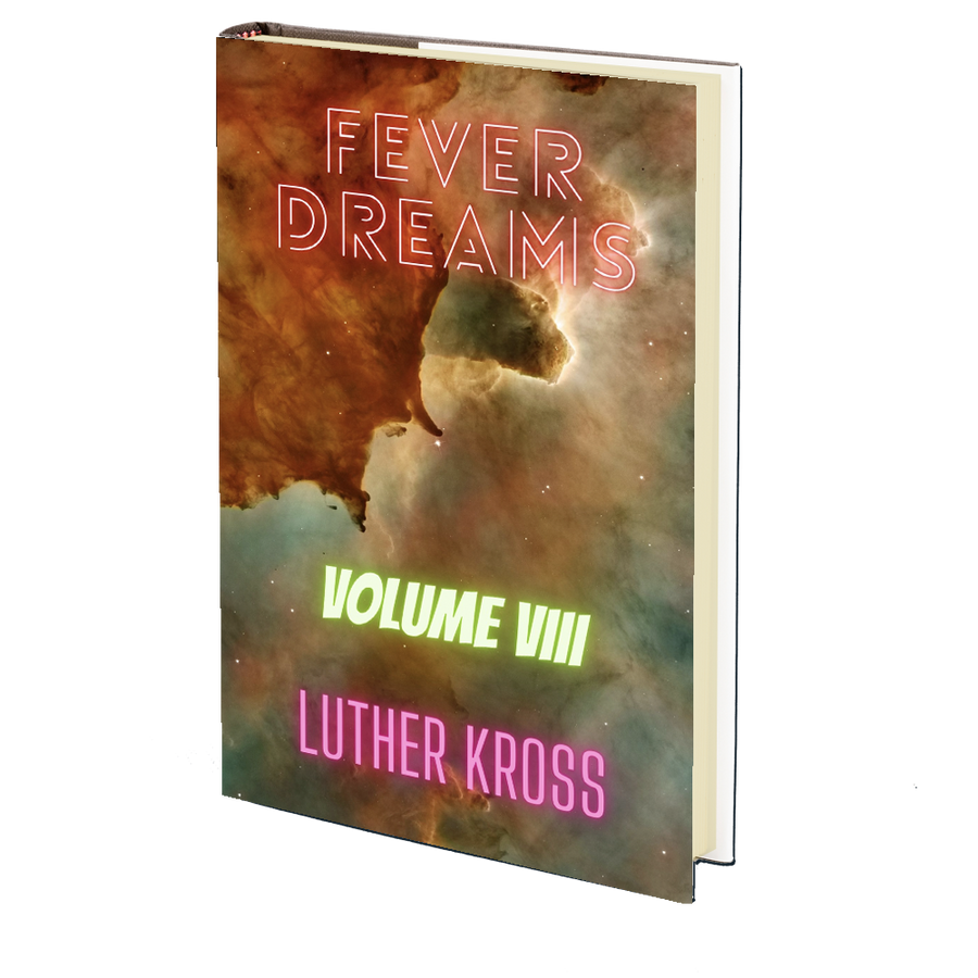 Fever Dreams: Volume VIII by Luther Kross