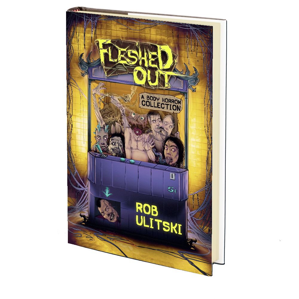 Fleshed Out by Rob Ulitski