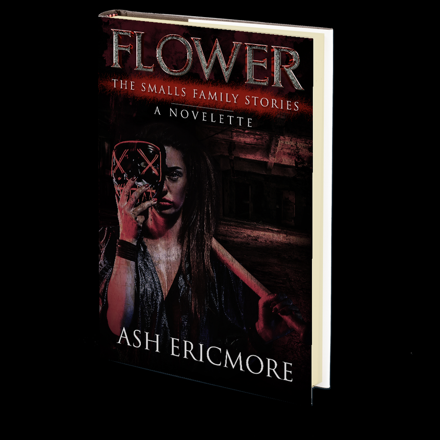 Flower (The Smalls Family Stories VI) by Ash Ericmore